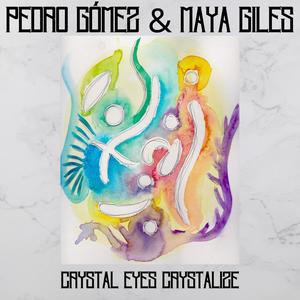 Crystal Eyes Crystalize (feat. Maya Giles)