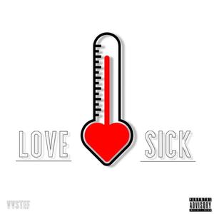 Love Sick (Explicit)