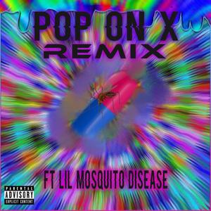 EG311ONTHEBEAT - Pop on X(feat. Lil Mosquito Disease) (Explicit)