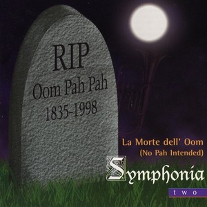 SYMPHONIA: Morte dell' Oom (La) [Symphonia, Vol. 2]