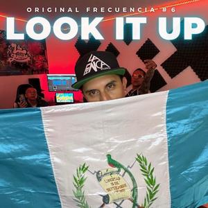 LOOK IT UP (Original Frecuencia #6) (feat. Sky Joe) (Explicit)