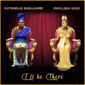 I'll Be There (feat. Rutshelle Guillaume)