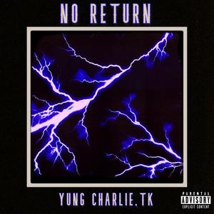 No Return(feat. TK) (Explicit)