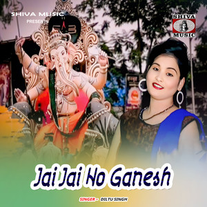 Jai Jai Ho Ganesh
