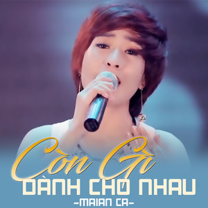 Còn Gì Dành Cho Nhau