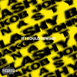 If I kould rewind (Explicit)