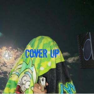 Cover Up (Explicit)