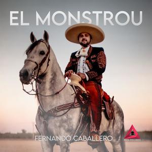 Fernando Caballero - El Monstruo