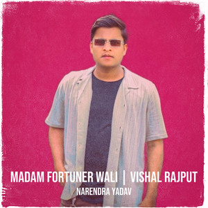 Madam Fortuner Wali