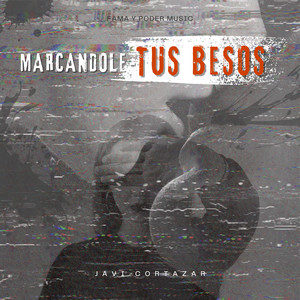 Marcandole Tus Besos