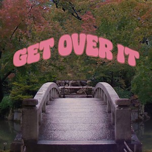 Get over It