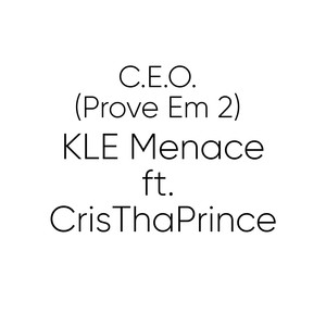 C.E.O. (Prove Em 2) [Explicit]