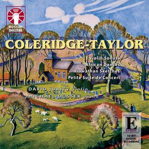 Coleridge-Taylor: Sonata in D Minor - African Dances - Hiawathan Sketches - Petite Suite de Concert