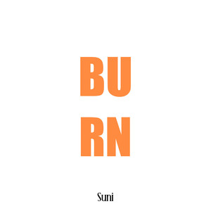 Burn (Explicit)