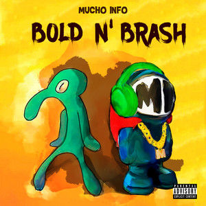 Bold n Brash (Explicit)
