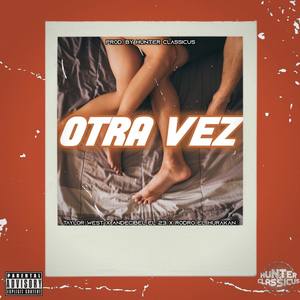 Otra Vez (Explicit)