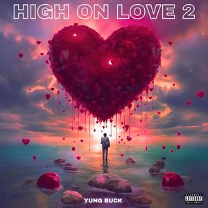 HIGH ON LOVE 2