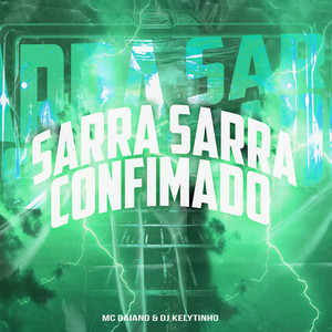 Sarra Sarra Confimado (Explicit)