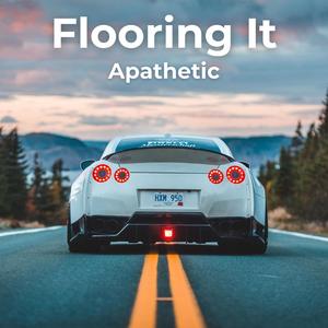 Flooring it (Explicit)