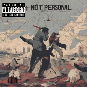 It's Not Personal (Explicit)