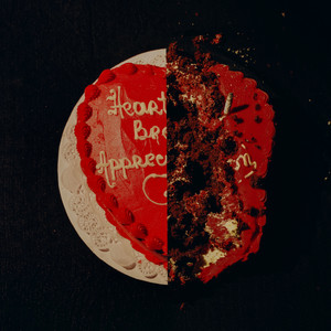 Heartbreak Appreciation (Explicit)