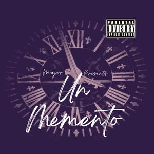 Un Memento (Explicit)