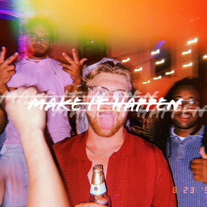 Make It Happen (Explicit)