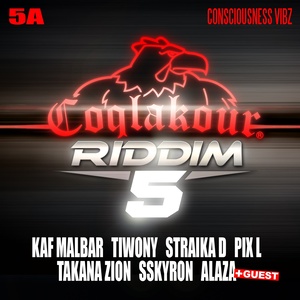 Coqlakour Riddim, Vol. 5 (5A) [Consciousness Vibz]