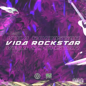 Vida Rockstar (Explicit)
