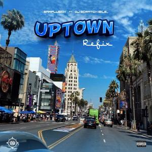 UPTOWN ii (feat. Dj Scratch Ibile)