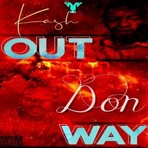 Kash Out the Don Way (Explicit)