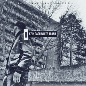 Kein Cash White Trash 2 (Explicit)