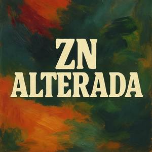 ZN ALTERADA (Explicit)