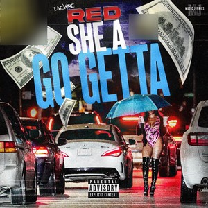 She A Go Getta (Explicit)