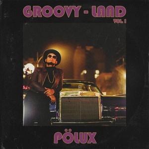 Groovy - Land Vol. I (Explicit)