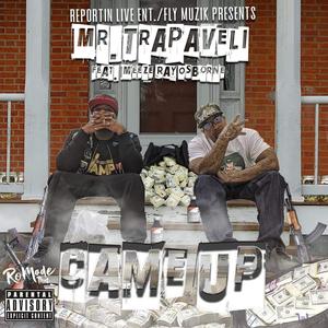 Came Up (feat. Meeze Ray Osborne) [Explicit]