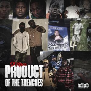 Product Of The Trenches (Explicit)