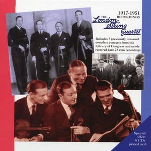 LONDON STRING QUARTET: 1917-1951 Recordings