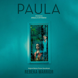 Paula (Original Motion Picture Soundtrack) (Paula 电影原声带)