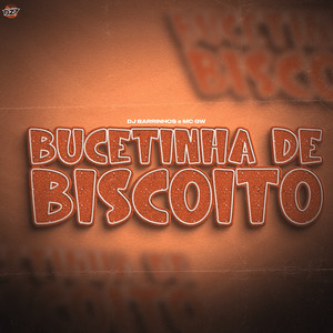 BUCETINHA DE BISCOITO (Explicit)