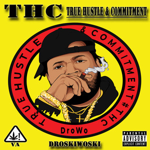 THC (True Hustle &Commitment) [Explicit]