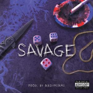 Savage (Explicit)
