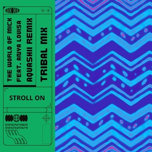 Stroll on (Tribal Mix)