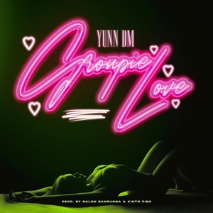 Groupie Love (Explicit)