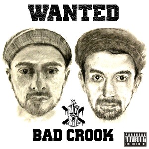 BAD CROOK (Explicit)