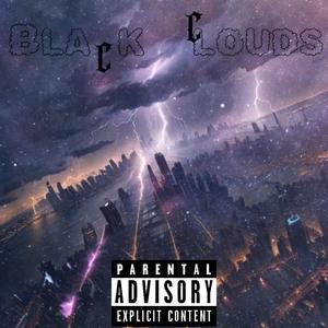 Black Clouds (Explicit)