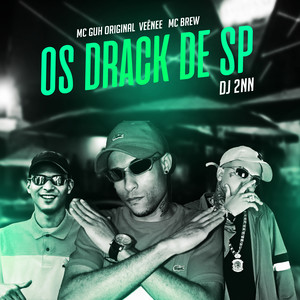 Os Drack de Sp (Explicit)