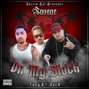 On My Block (feat. Doc-9 & Tony-B) [Explicit]