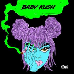 Baby Kush (Explicit)