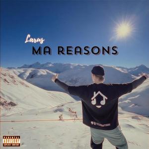 Ma ReaSons (Explicit)